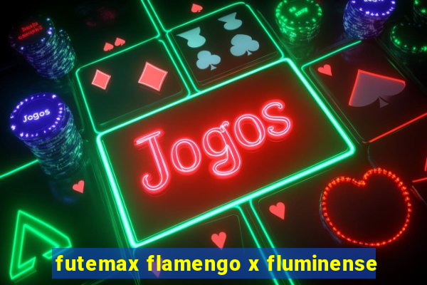 futemax flamengo x fluminense